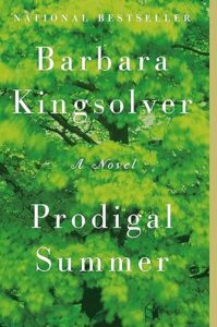 Book cover for Prodigal Summer by Barbara Kingsolver. The background features bright green, leafy tree branches, evoking Lake Days. The text reads: National Bestseller, Barbara Kingsolver, A Novel, Prodigal Summer.