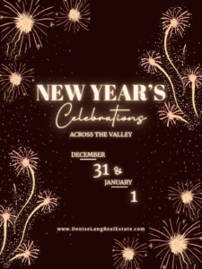 Festive fireworks surround text inviting to New Years Celebrations Across the Valley on December 31 and January 1, with a touch of Christmas Cheer. Visit www.DeniseLangRealEstate.com. The dark background gleams with gold accents.