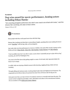 A newspaper article titled Dog wins award for movie performance, beating actors including Ethan Hawke features a story about Indy, who brought steady momentum to his film role and won an acting award, surpassing several well-known Hollywood stars.