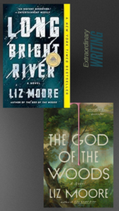 Two book covers by Liz Moore are shown: Long Bright River with a dark blue cityscape background, and The God of the Woods with a green, forested background. Extraordinary Writing appears between them—perfect reads for a Bright New Year.