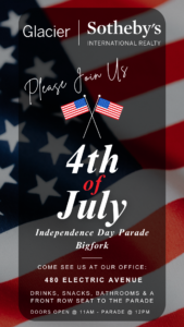 Celebrate the 4th of July in Bigfork with Glacier Sotheby’s Independence Day Parade! Join us for a festive event featuring American flags and event details set against a patriotic US flag background.