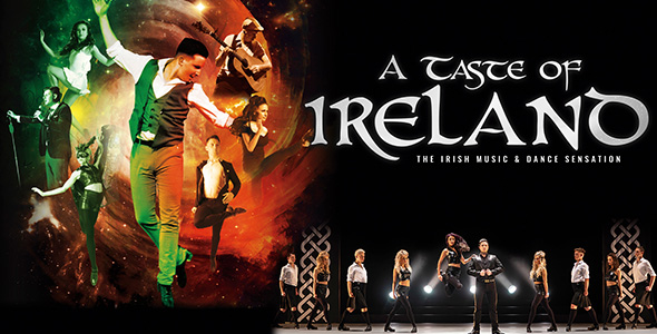 Promotional image for A Taste of Ireland featuring Irish dancers in energetic poses, a vibrant spring background in green, orange, and black, and bold text reading A Taste of Ireland: The Irish Music & Dance Sensation.